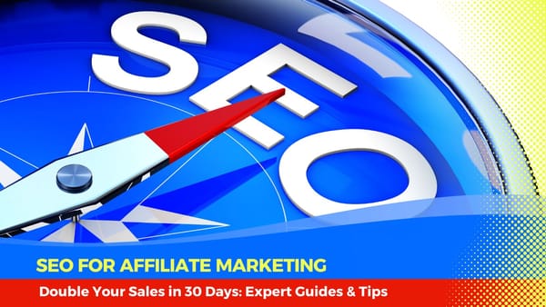 SEO for Affiliate Marketing